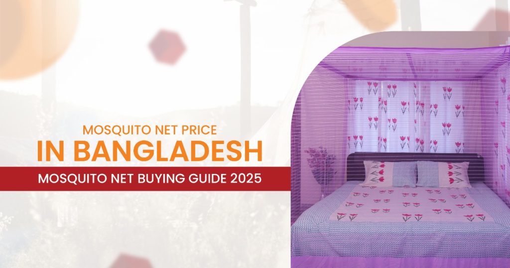 CheeryB – Mosquito Net Price in Bangladesh | Mosquito Net Buying Guide 2025